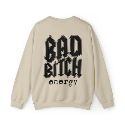 Bad bitch energy crewneck