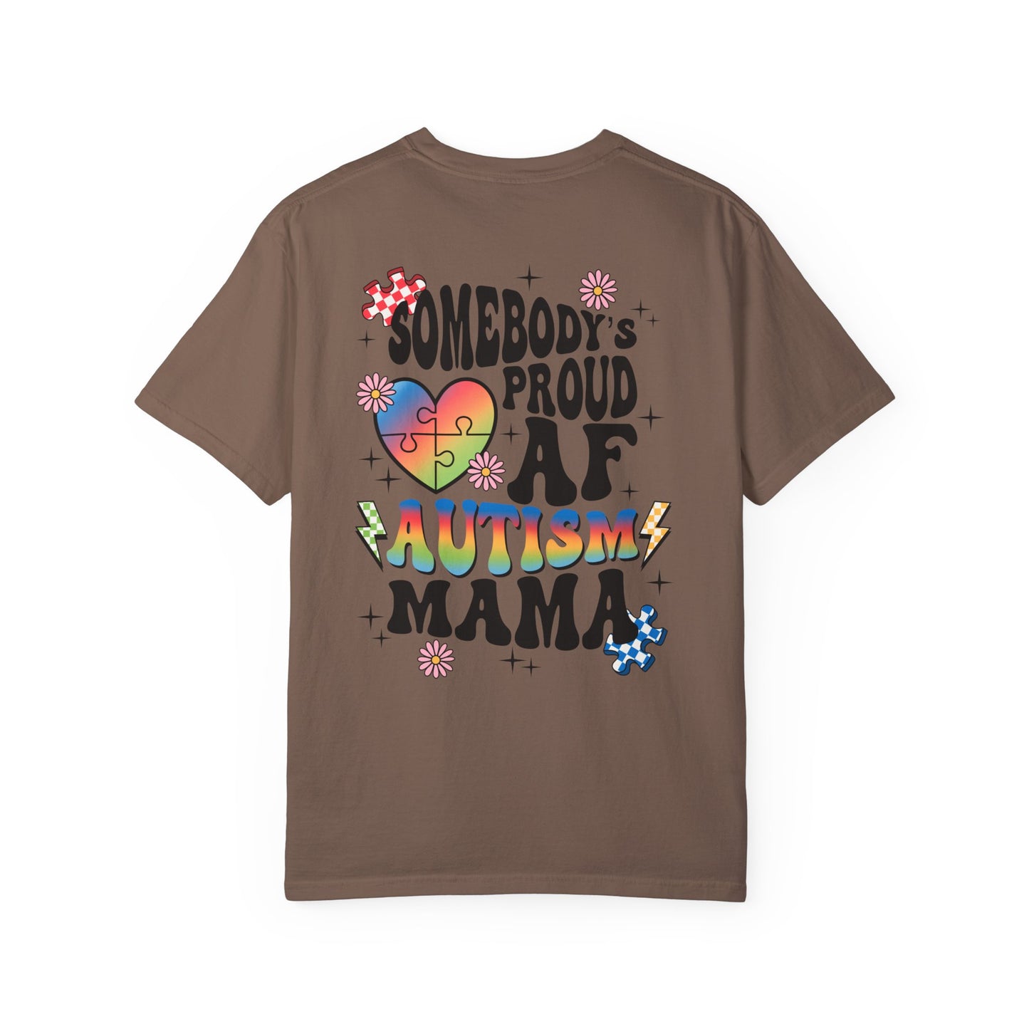 Somebody's proud autism mama Unisex Garment-Dyed T-shirt