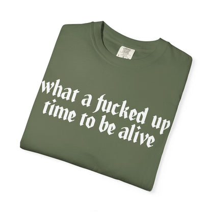 What a time Unisex Garment-Dyed T-shirt
