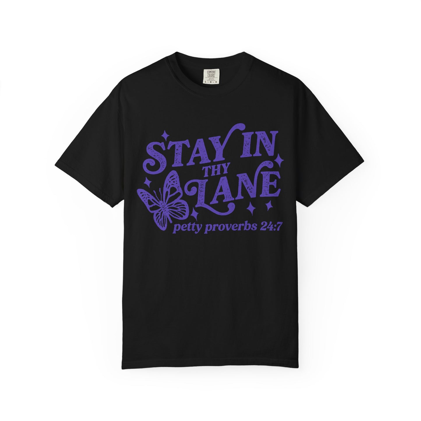 Stay In Thy Lane T-Shirt Petty Proverbs 24:7' Retro Butterfly Graphic Tee