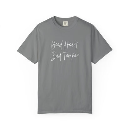 Good heart bad temper Unisex Garment-Dyed T-shirt