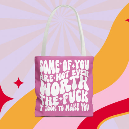 Not worth it Tote Bag