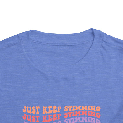 just keep stimming Toddler Short Sleeve Tee