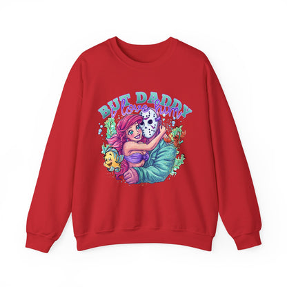 Daddy I love him sweatshirt