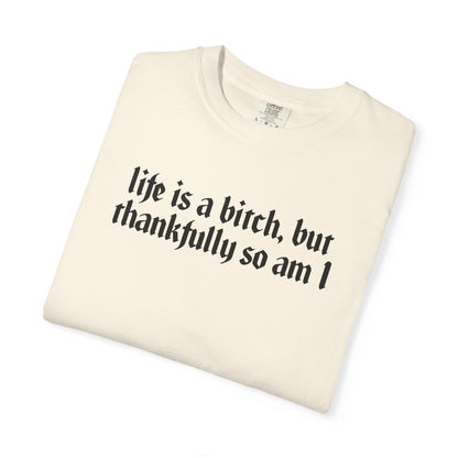 Life Is a Bitch Graphic Tee