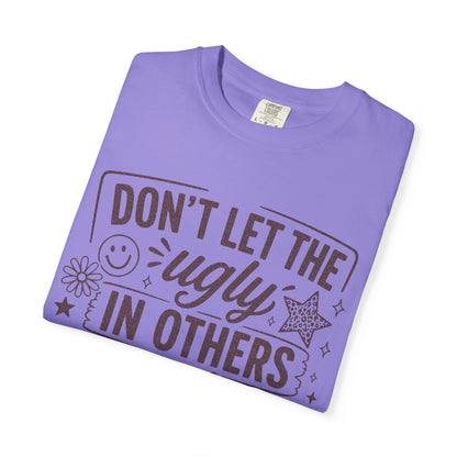 Don’t kill the beauty Unisex Garment-Dyed T-shirt