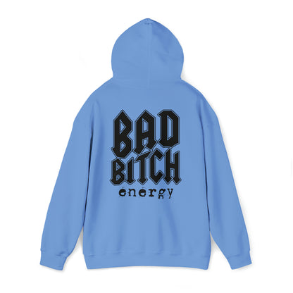 Bad bitch energy hoodie