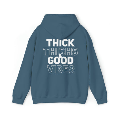 Thick thighs good vibes Unisex Heavy Blend™ Hooded Sweatshirt