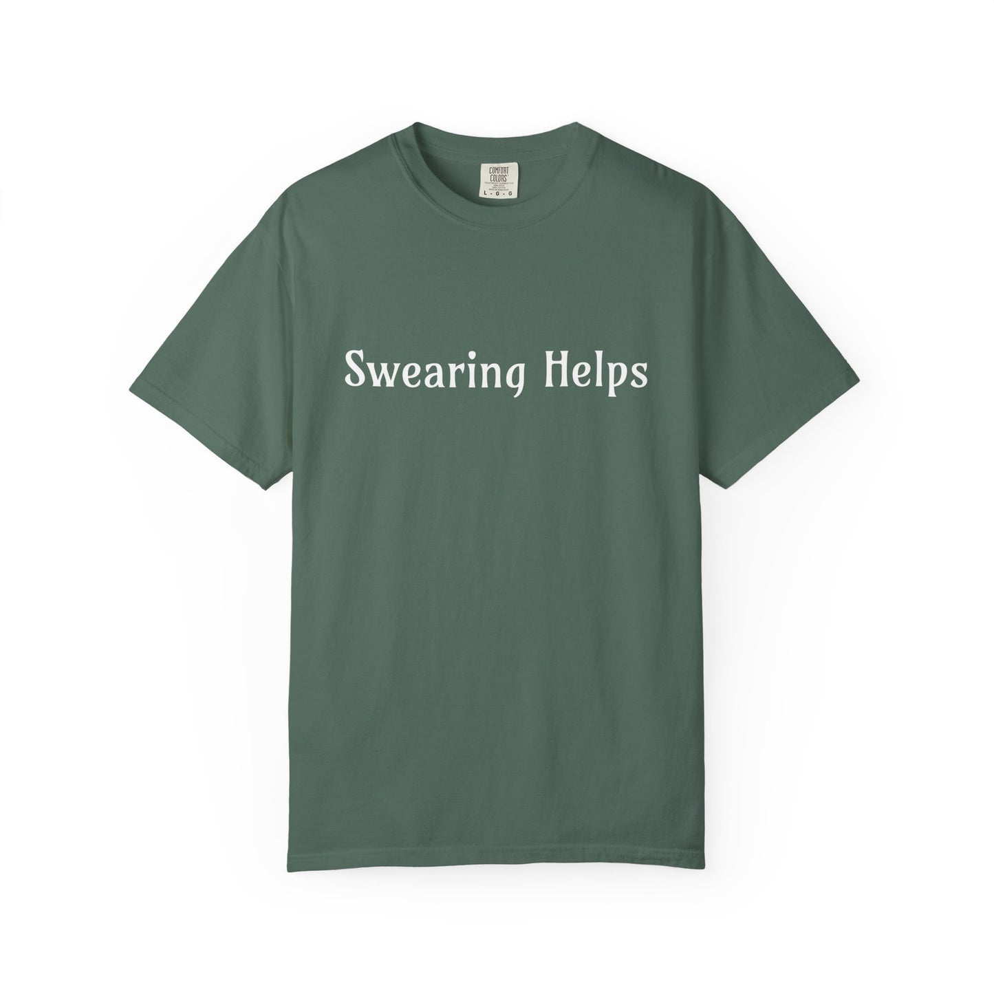 Swearing helps Unisex Garment-Dyed T-shirt