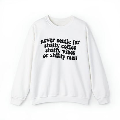 Never Settle Unisex Heavy Blend™ Crewneck Sweatshirt