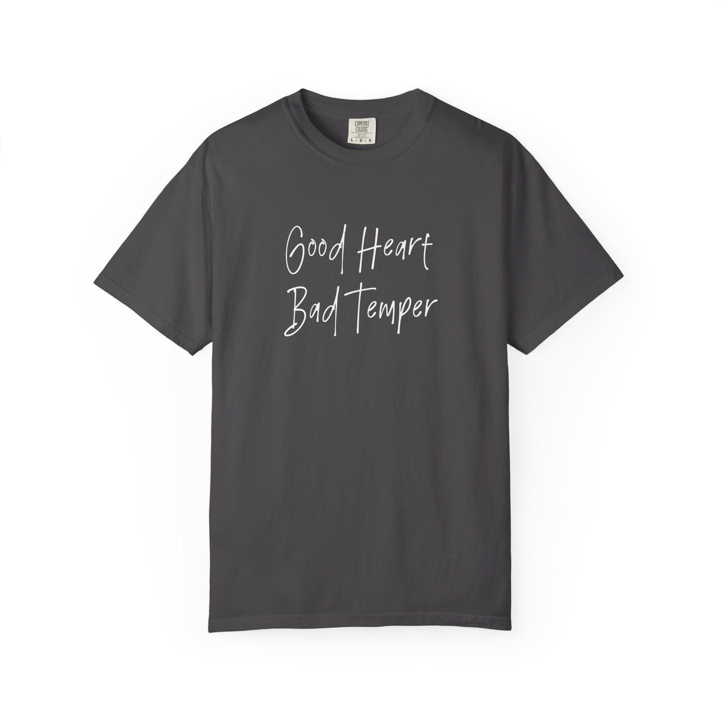 Good heart bad temper Unisex Garment-Dyed T-shirt