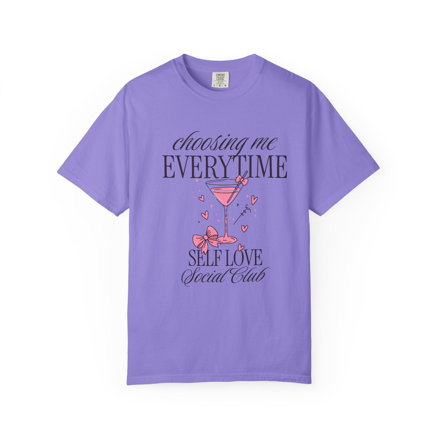 Self Love Tee — "Choosing Me Everytime" Graphic T-Shirt