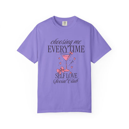 Self Love Tee — "Choosing Me Everytime" Graphic T-Shirt