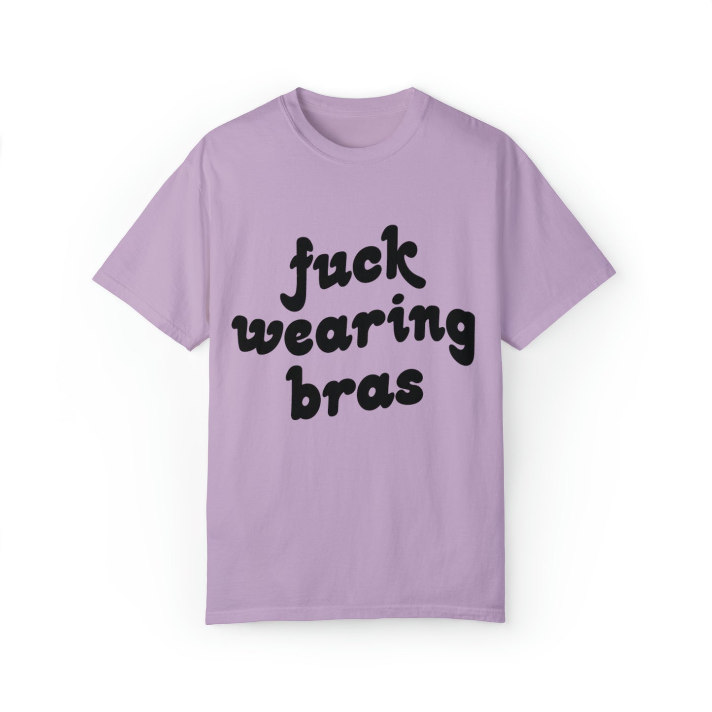 Fuck Bras Tee