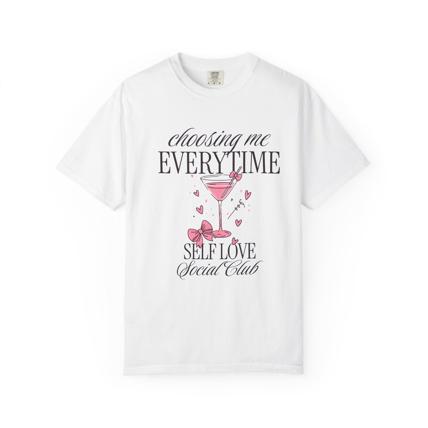 Self Love Tee — "Choosing Me Everytime" Graphic T-Shirt