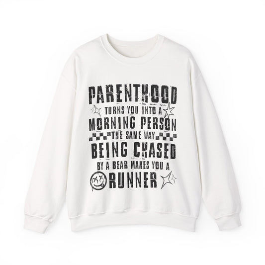 Parenthood Turns You Into a Morning Person crewneck sweatshirt
