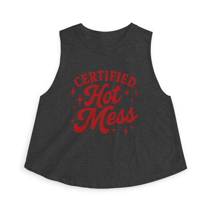 Certified Hot Mess Crop Top — Funny Women's Graphic Tank for Bachelorette, Parties & Casual Wear