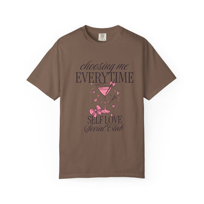 Self Love Tee — "Choosing Me Everytime" Graphic T-Shirt
