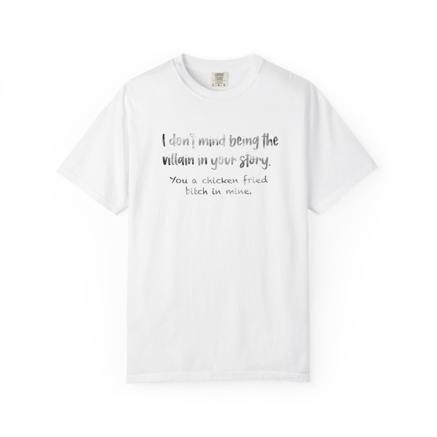 I don’t mind being a villain Unisex Garment-Dyed T-shirt