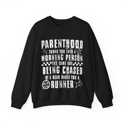 Parenthood Turns You Into a Morning Person crewneck sweatshirt