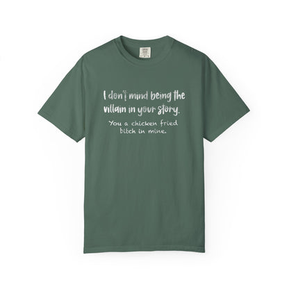 I don’t mind being a villain Unisex Garment-Dyed T-shirt
