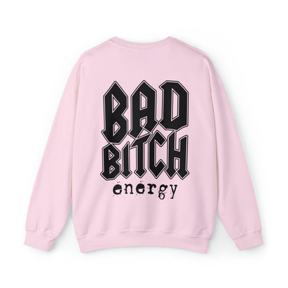 Bad bitch energy crewneck