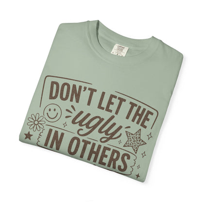 Don’t kill the beauty Unisex Garment-Dyed T-shirt