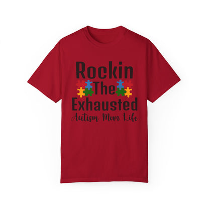 exhausted autism mom Unisex Garment-Dyed T-shirt