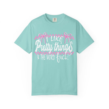 I like pretty things tshirt