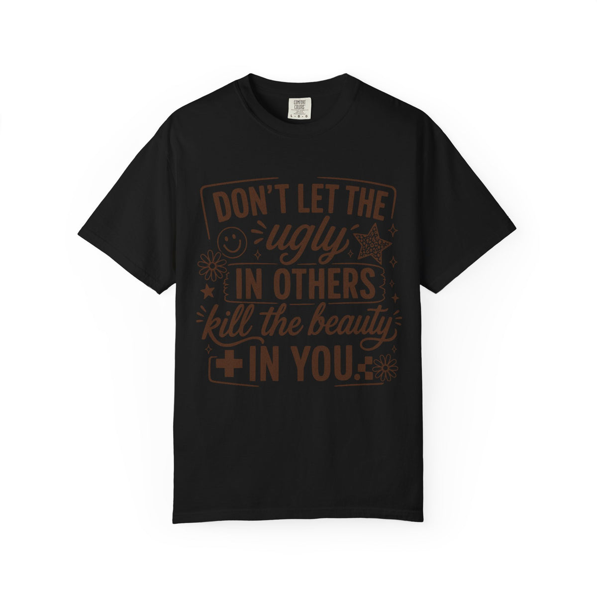 Don’t kill the beauty Unisex Garment-Dyed T-shirt