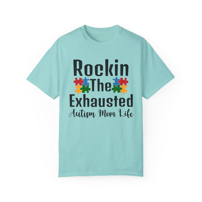 exhausted autism mom Unisex Garment-Dyed T-shirt