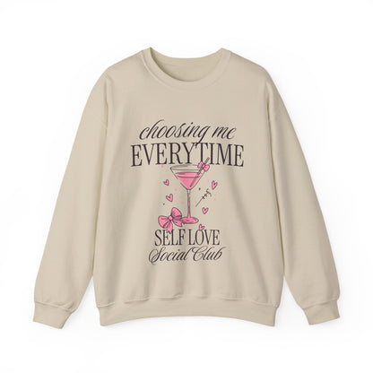 Self Love Crewneck Sweatshirt — "Choosing Me Everytime" Pink Cocktail Graphic