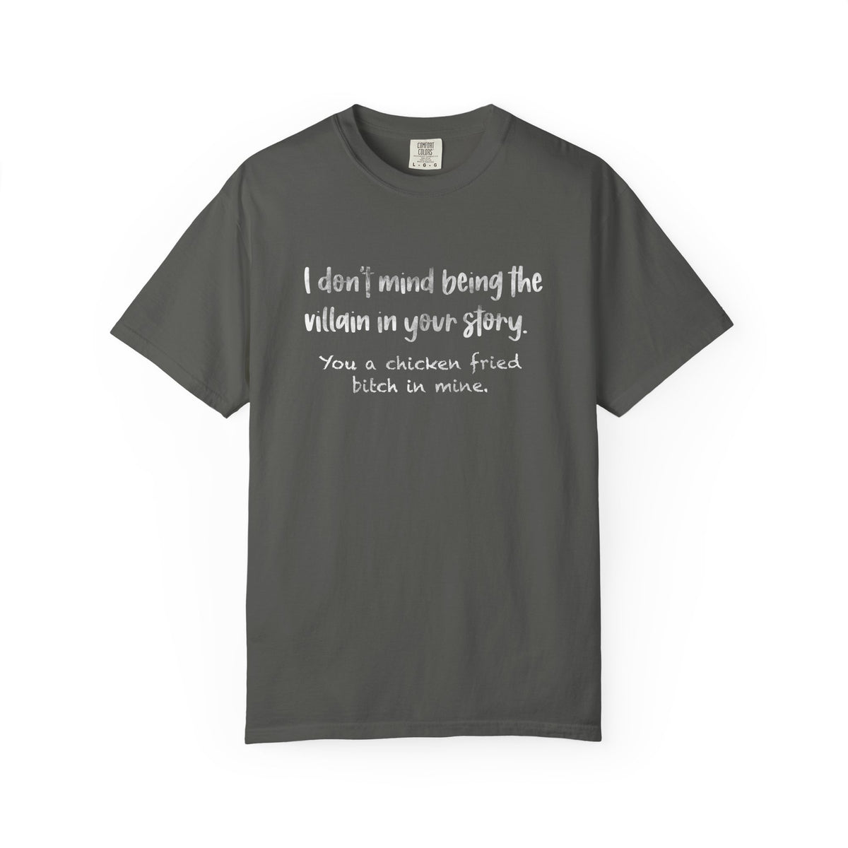 I don’t mind being a villain Unisex Garment-Dyed T-shirt