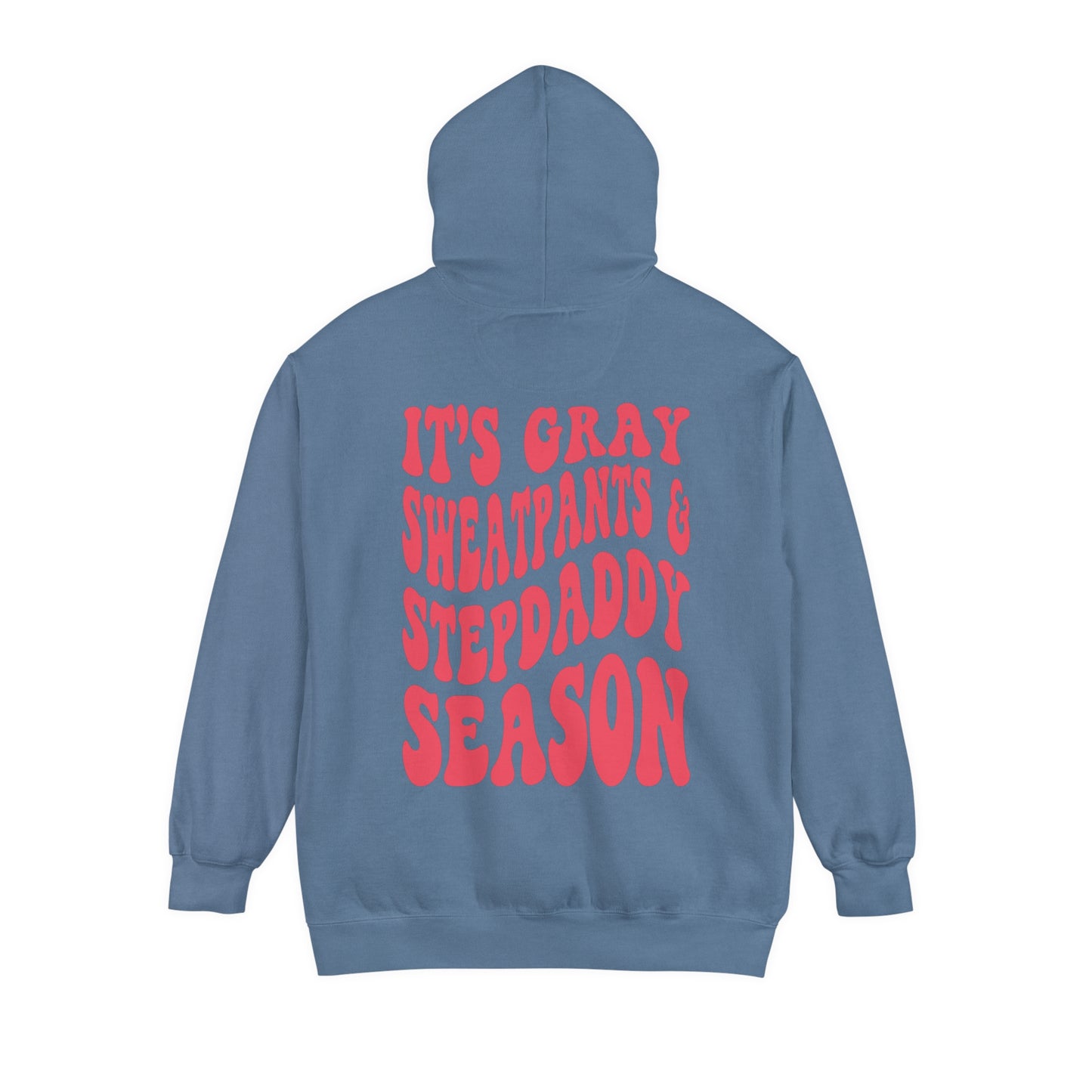 Step daddy season Unisex Garment-Dyed Hoodie