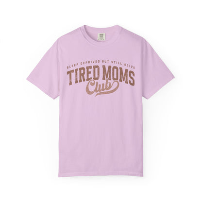 Tired Moms Club T-Shirt