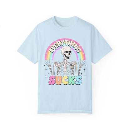 everything sucks Unisex Garment-Dyed T-shirt