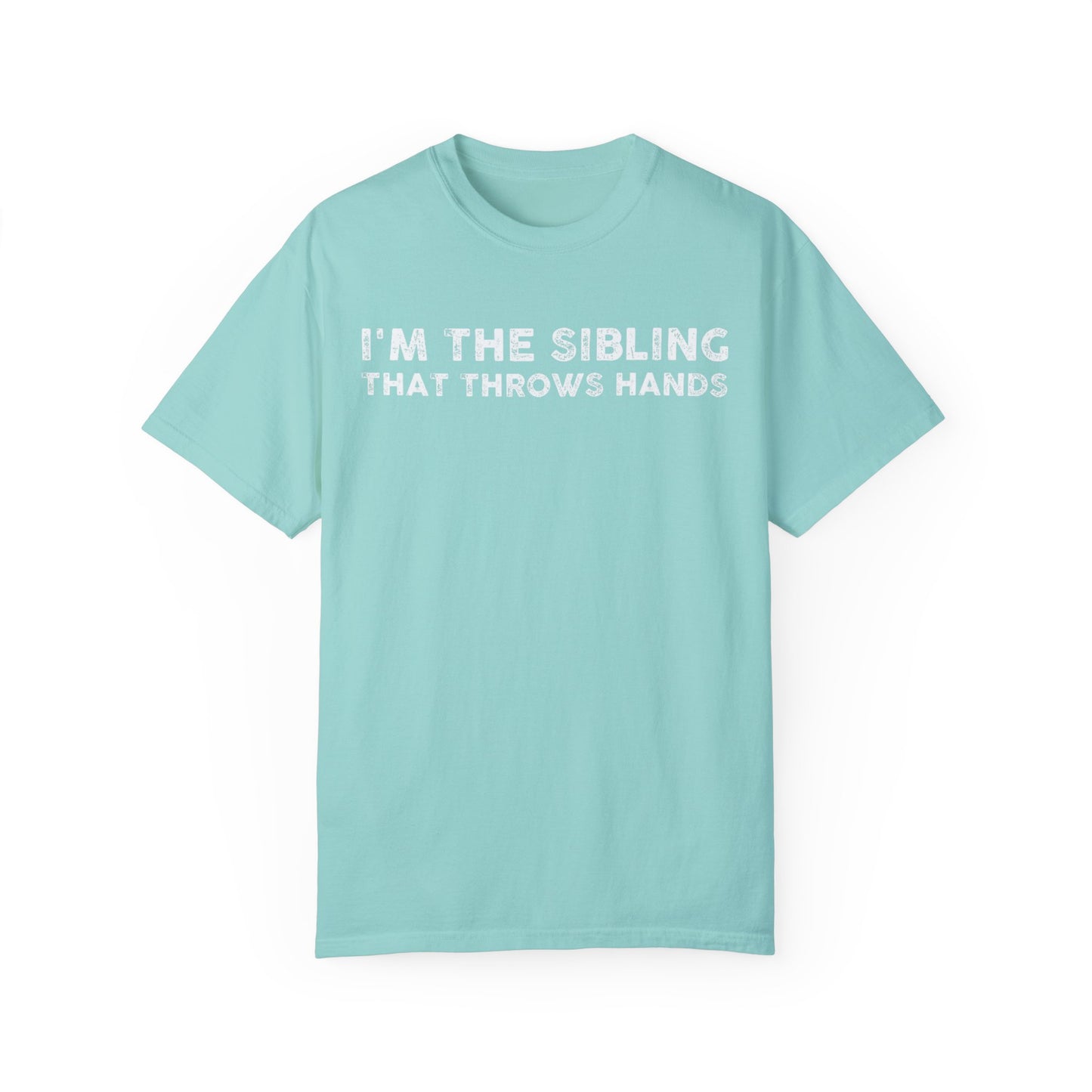 sibling that throws hands Unisex Garment-Dyed T-shirt