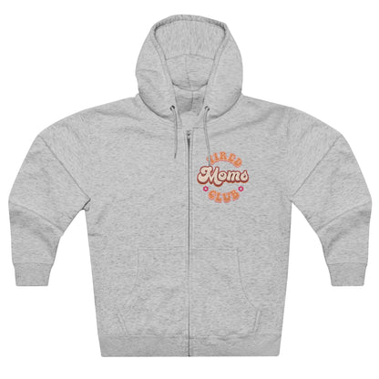 Tired moms club Unisex Premium Full Zip Hoodie