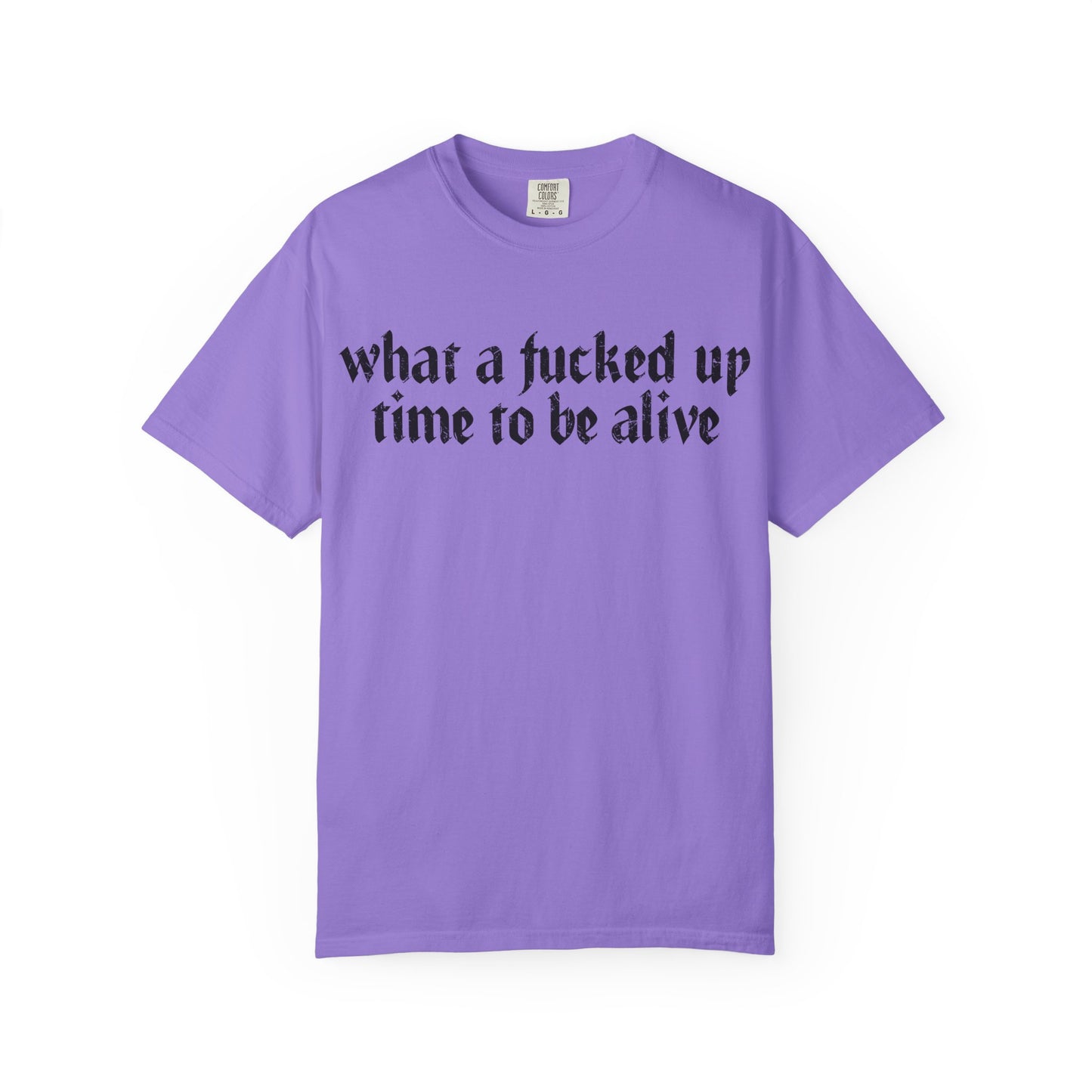 What a time Unisex Garment-Dyed T-shirt