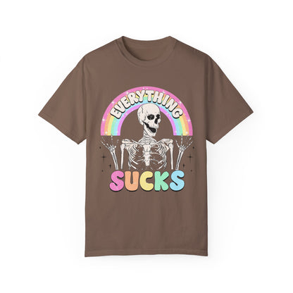 everything sucks Unisex Garment-Dyed T-shirt