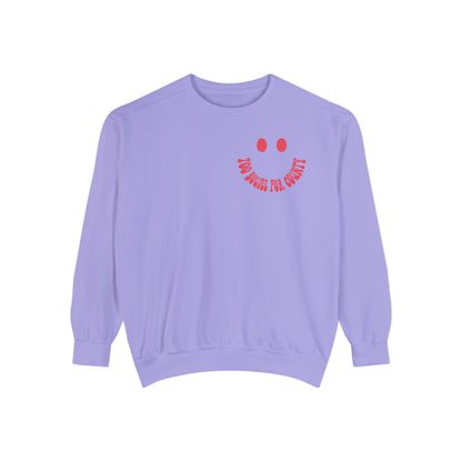 Too boujee for county Unisex Garment-Dyed Sweatshirt