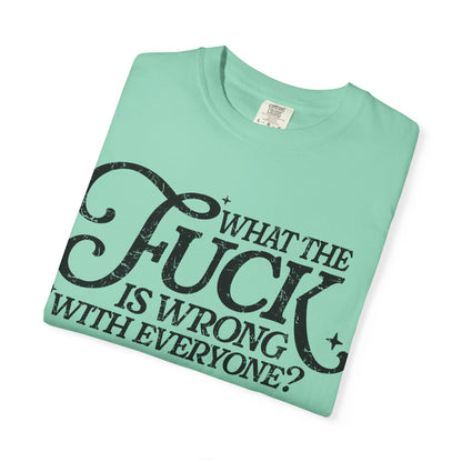 What is wrong Witty Graphic T-Shirt, Unisex Humor Tee, Casual Statement Shirt, Gift for Friends, Everyday Wear, Quirky Outfit
