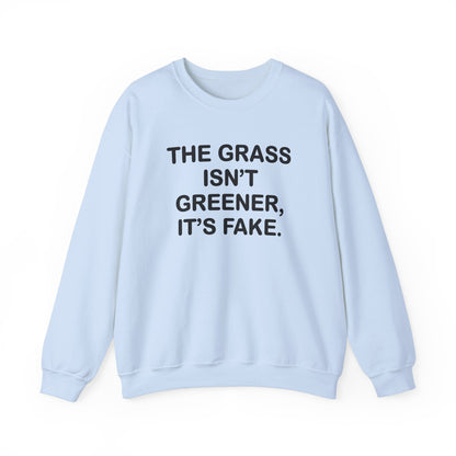 Grass isn’t greener Unisex Heavy Blend™ Crewneck Sweatshirt