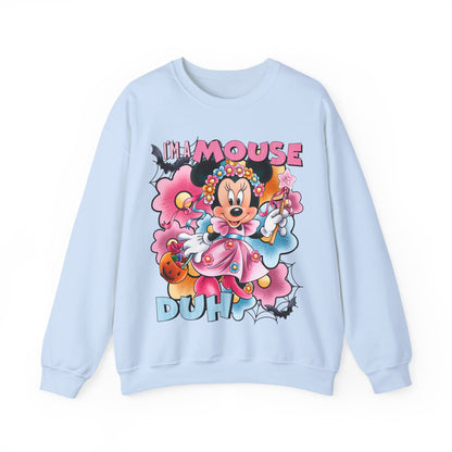 I’m a Minnie Mouse duh Crewneck