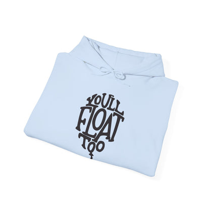 You'll Float Too Sweatshirt