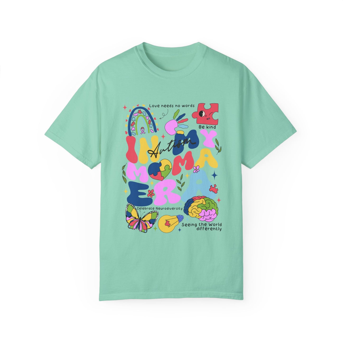 In my autism mom era Unisex Garment-Dyed T-shirt