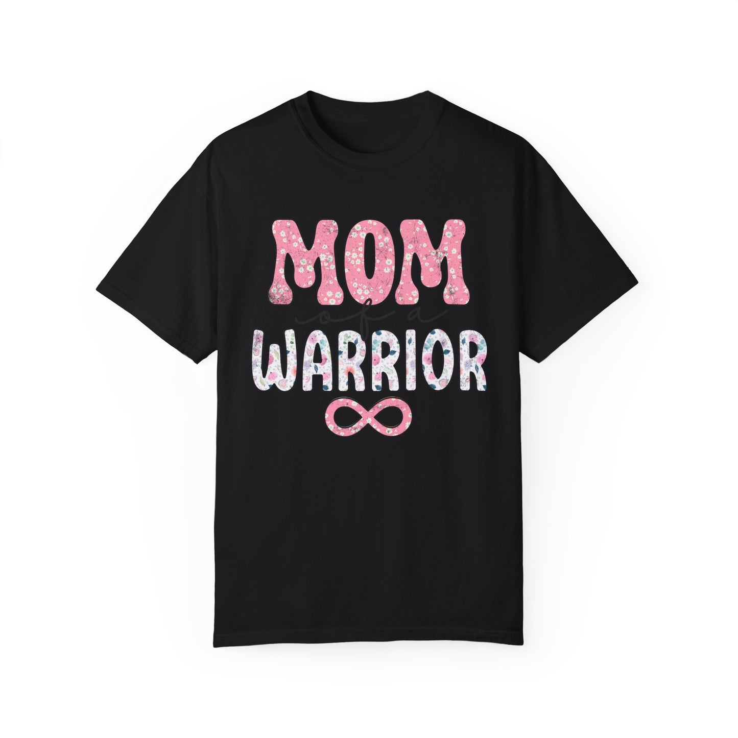 mom of a warrior Unisex Garment-Dyed T-shirt