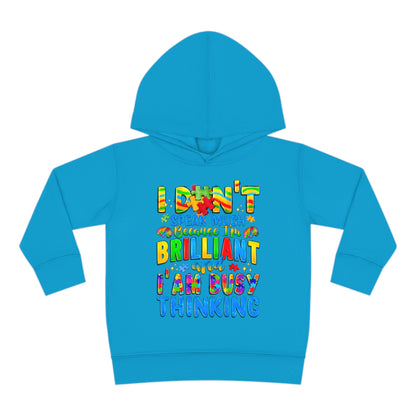 Autistic and Brilliant Toddler Pullover Fleece Hoodie