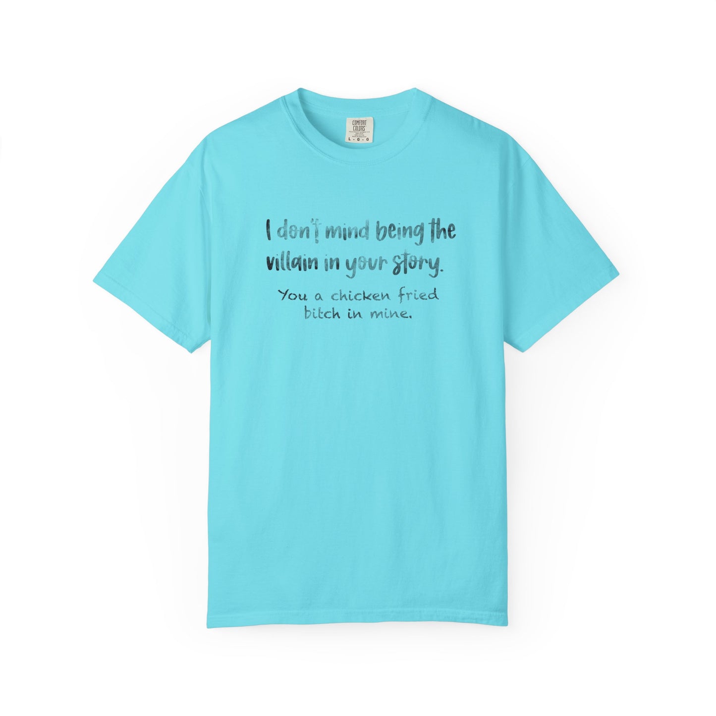 I don’t mind being a villain Unisex Garment-Dyed T-shirt