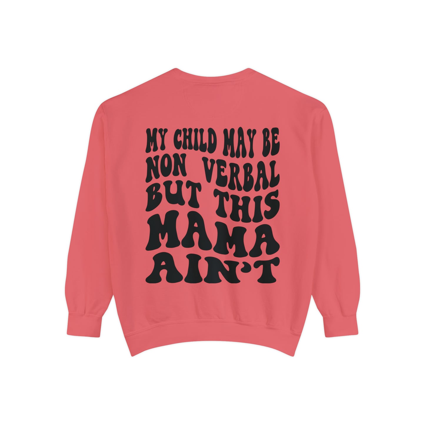 I’m very verbal Unisex Garment-Dyed Sweatshirt